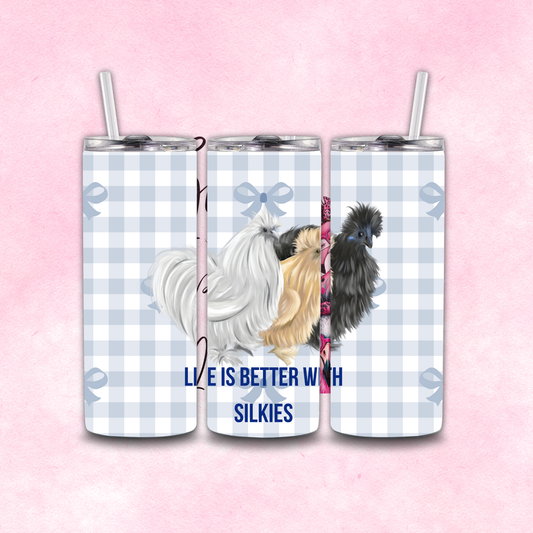 Life Is Better With Silkies Tumbler Print Tumbler Wrap PNG Digital File | Digital Download