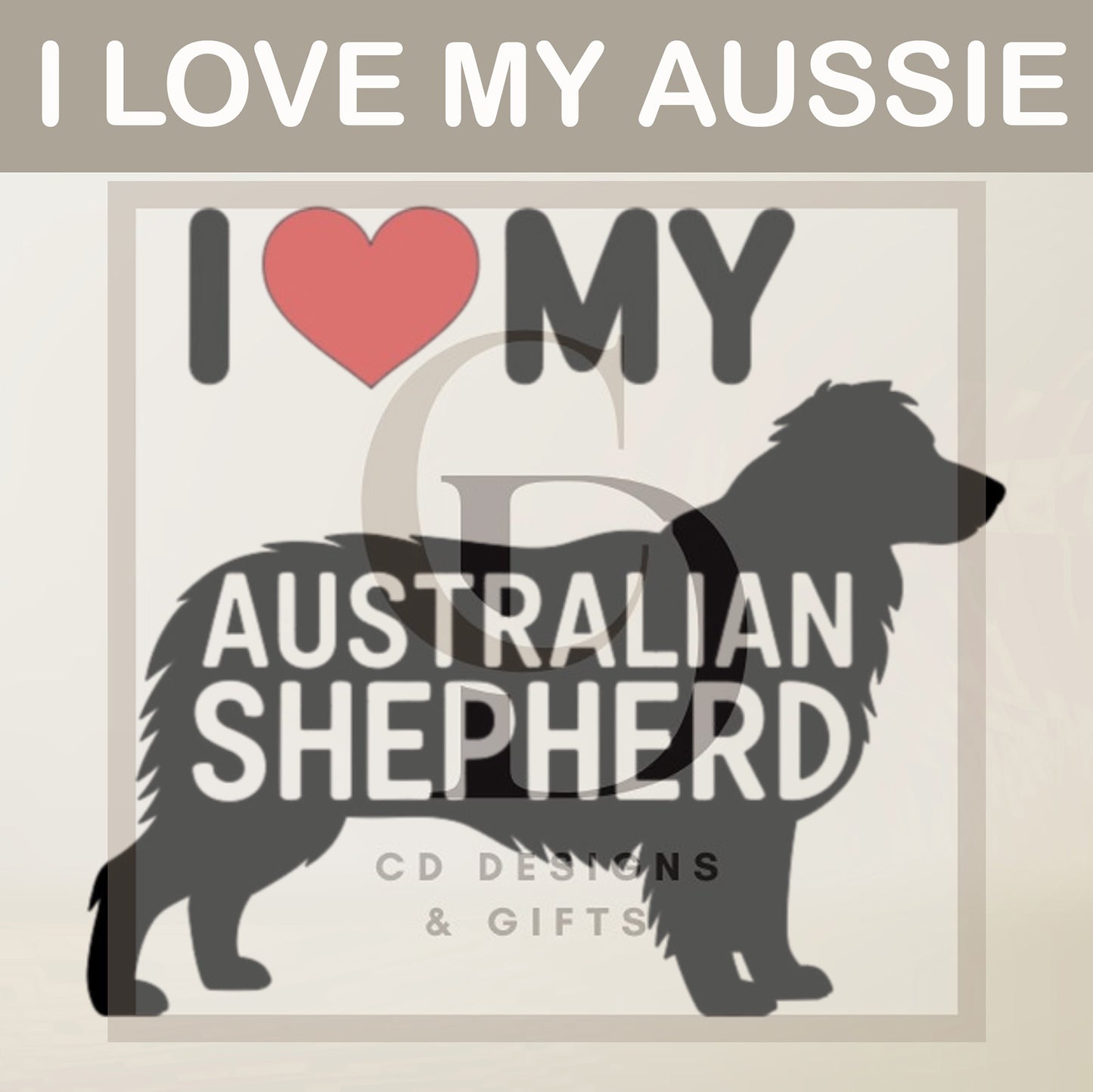 I Love My Australian Shepherd Dog Decal | Vinyl Car Decal | Window Decal | Vinyl Sticker | Custom Decal | Personalized Decal