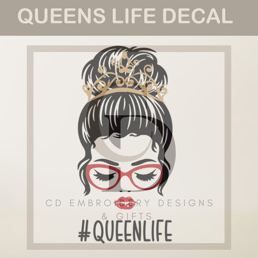 Queen Life Decal / Pageant Queen / Queen Vinyl Decal