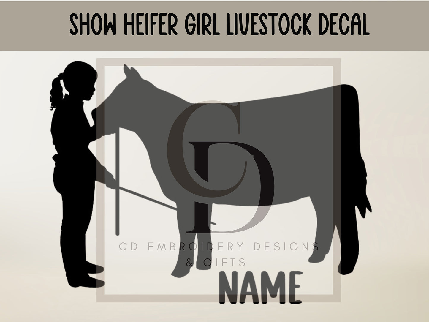 Show Heifer Girl Livestock Vinyl Decal: Cow Car/Laptop Sticker /Custom Personalized Viny Decal